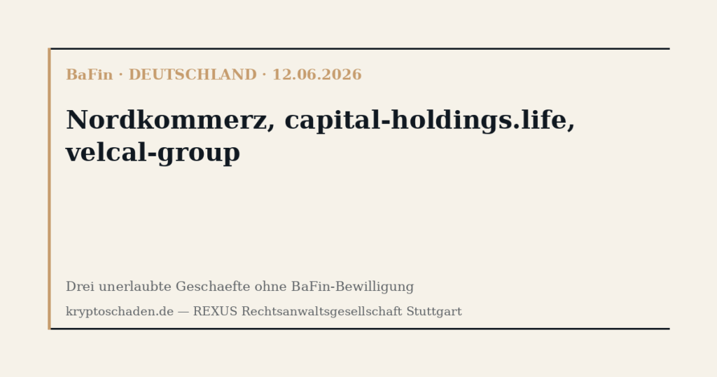 Nordkommerz, capital-holdings, velcal-group — BaFin Warnungen
