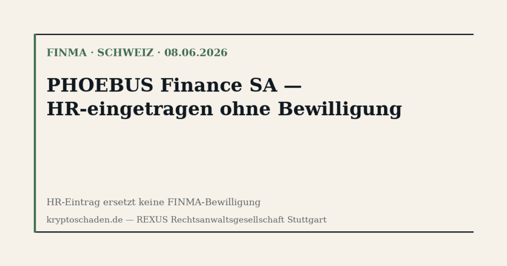PHOEBUS Finance SA — FINMA HR-eingetragen ohne Bewilligung