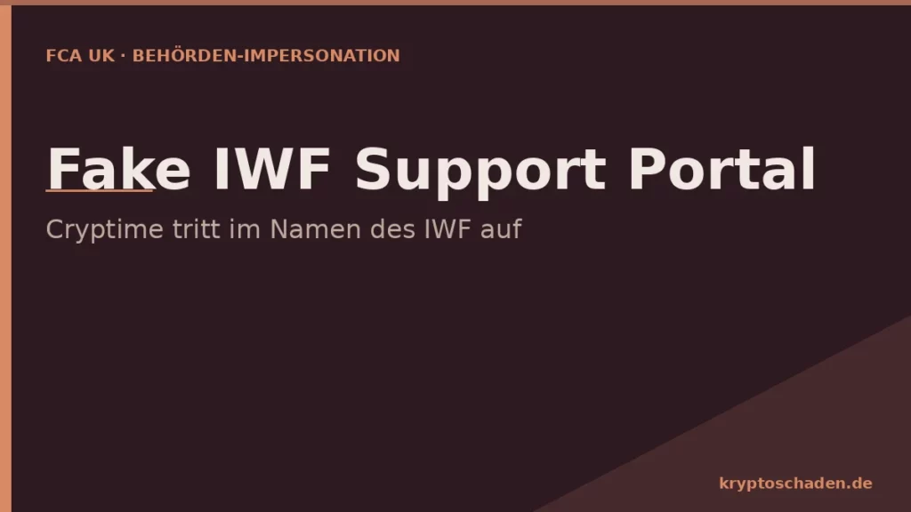 Behörden-Impersonation IWF Krypto - Fake IMF Support Portal