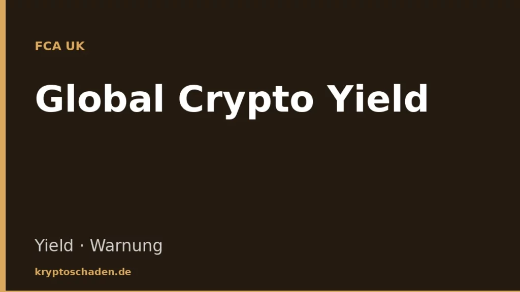Global Crypto Yield FCA Warnung globalcryptoyield.com