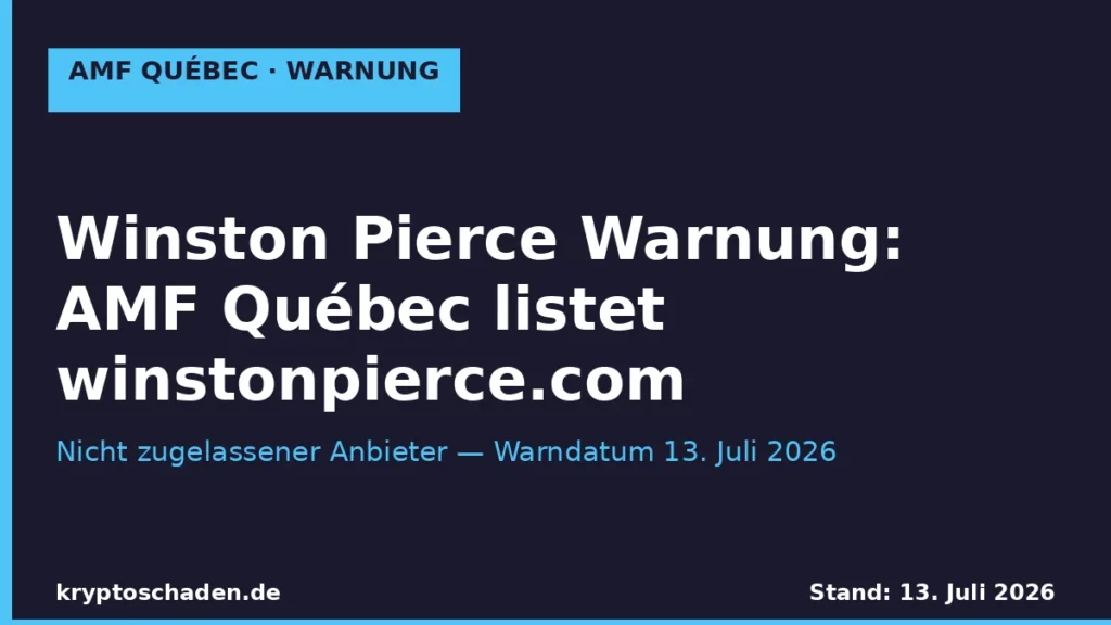 Winston Pierce Warnung — AMF Québec listet winstonpierce.com am 13. Juli 2026