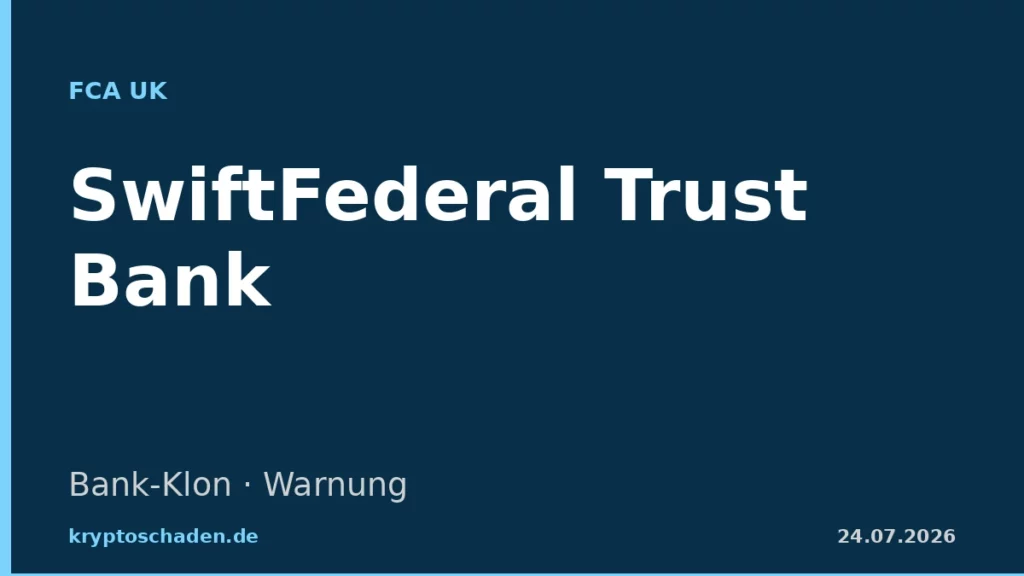SwiftFederal Trust Bank FCA Warnung swiftfederaltrustbank.com