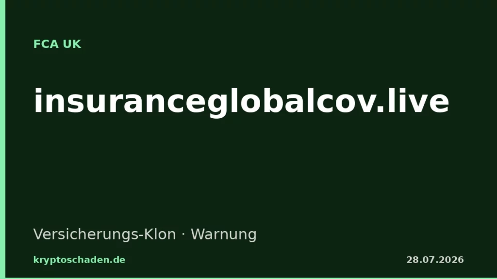 insuranceglobalcoverages.live FCA Warnung Versicherungs-Klon