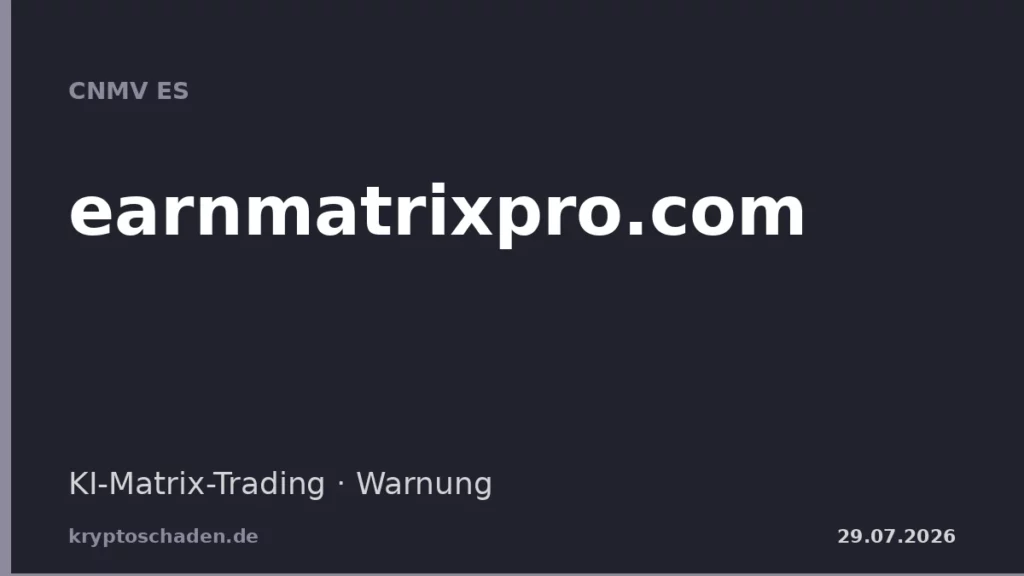 earnmatrixpro.com CNMV Warnung KI-Matrix-Trading