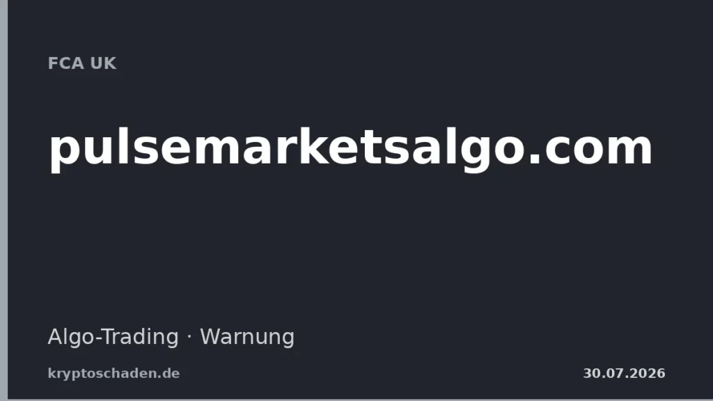 pulsemarketsalgo.com FCA Warnung Algo-Trading