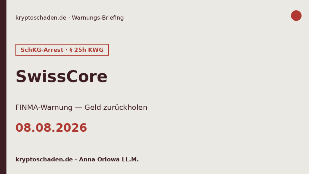 SwissCore FINMA Warnung swisscore net Geld zurückholen Schweiz SchKG-Arrest 08.08.2026