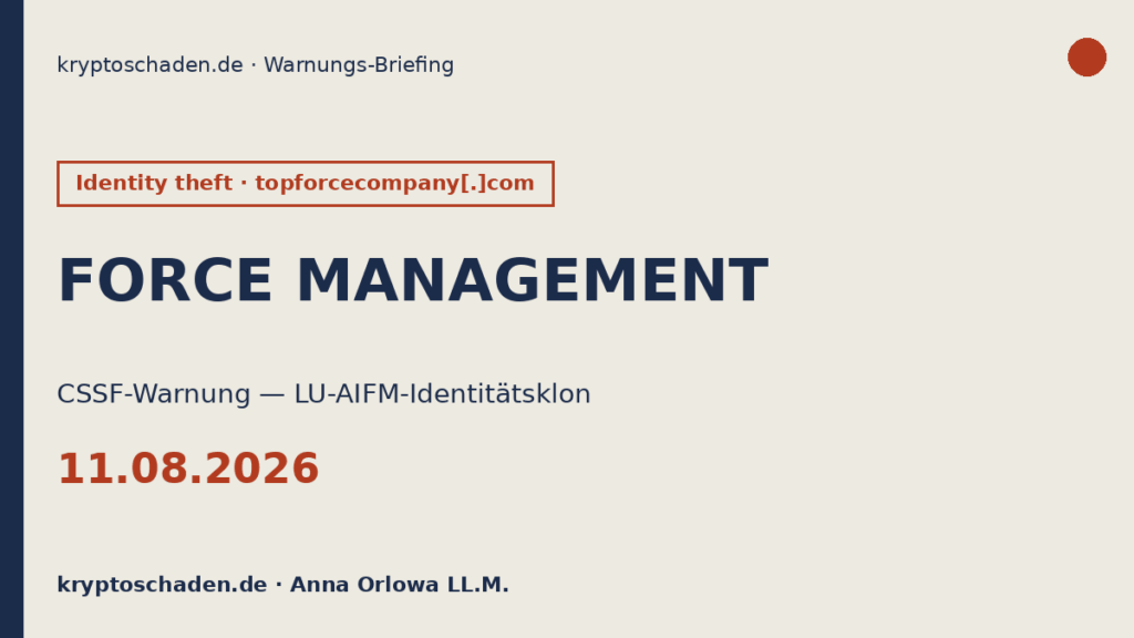 FORCE MANAGEMENT CSSF Warnung Luxemburg AIFM Identitätsklon 11.08.2026