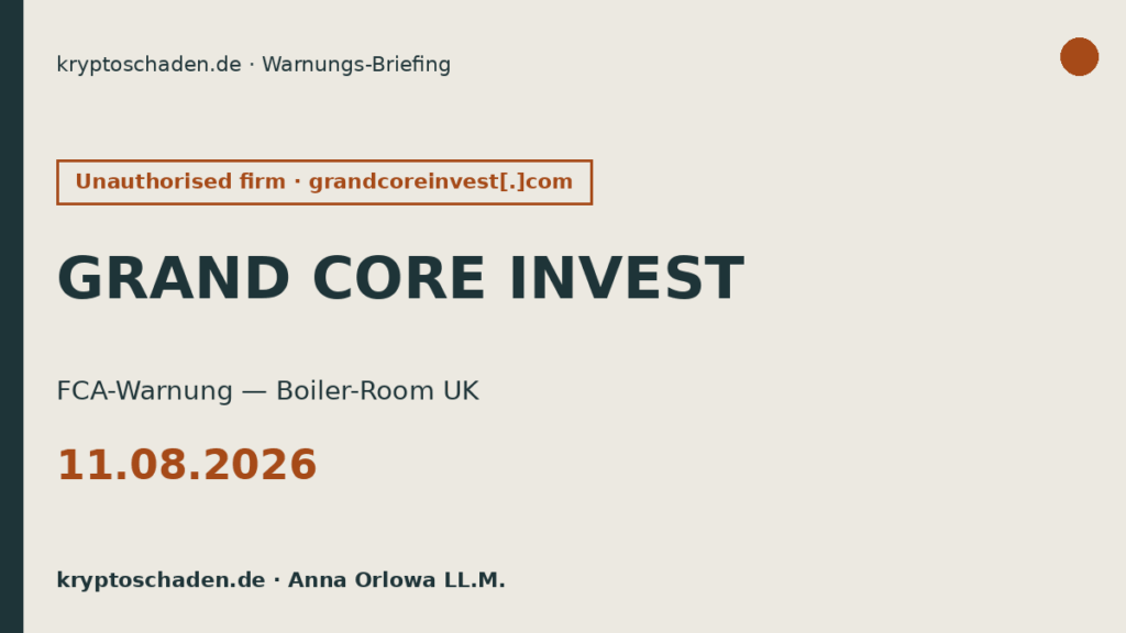 GRAND CORE INVEST FCA Warnung UK Boiler Room 11.08.2026