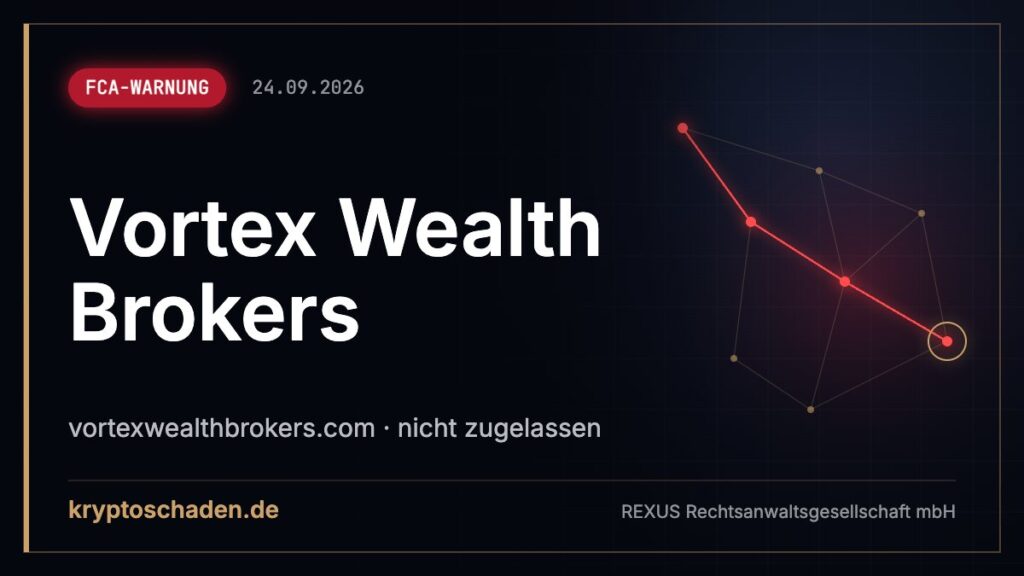 Vortex Wealth Brokers: FCA warnt vor Betrug – Konto benutzt?
